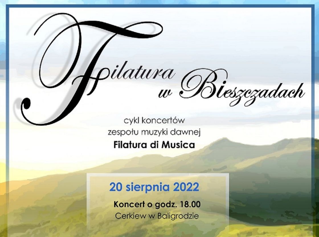 Filatura di Musica zaprasza na koncert w Baligrodzie