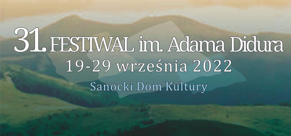 XXXI Festiwal im. Adama Didura w Sanoku - Inauguracja