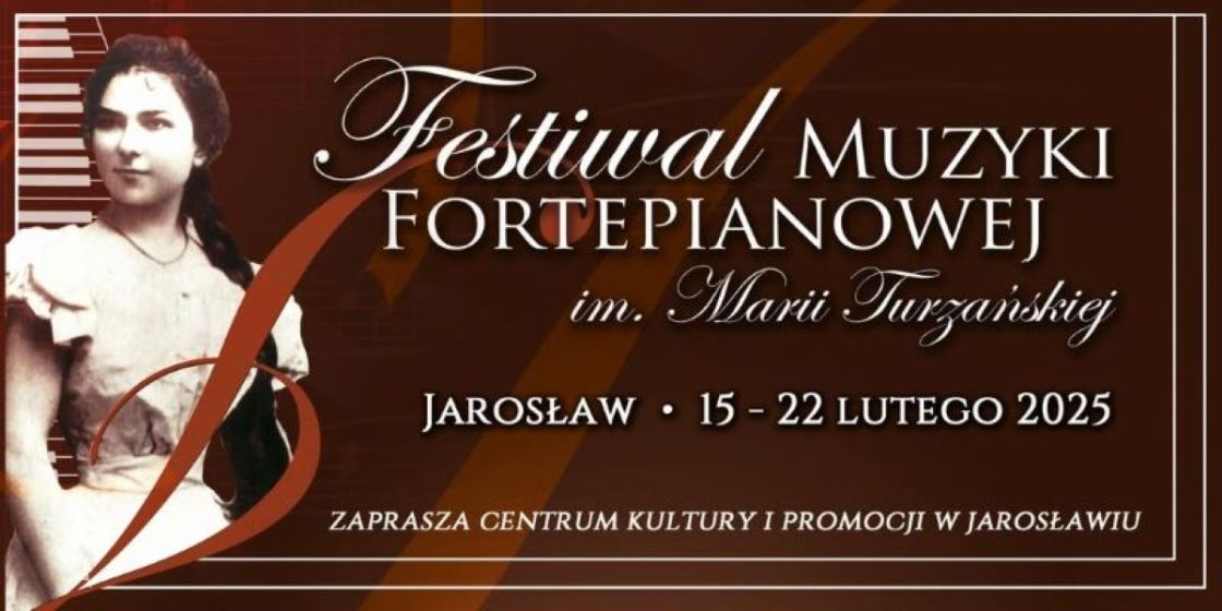 XIV Festiwal Muzyki Fortepianowej im. Marii Turzańskiej w Jarosławiu przeszedł do historii