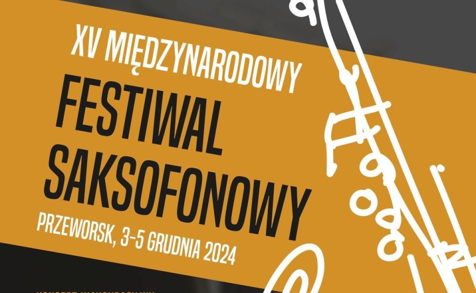 XV MIĘDZYNARODOWY FESTIWAL SAKSOFONOWY - PRZEWORSK 2024