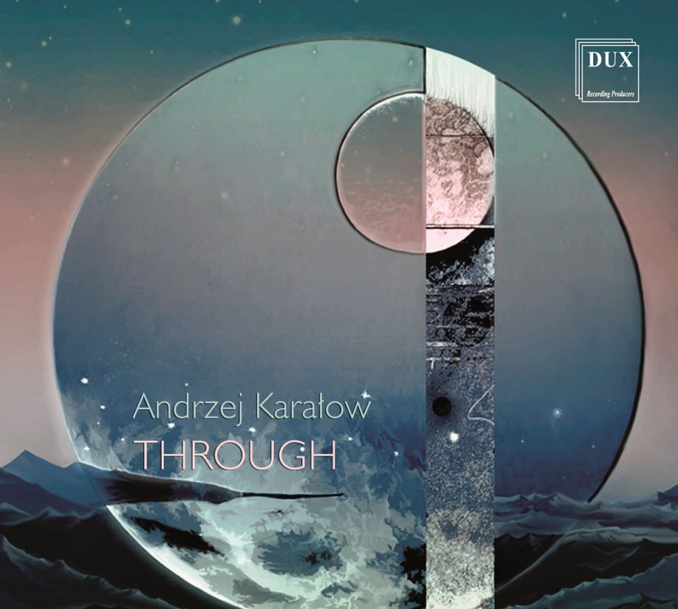 KARAŁOW • THROUGH